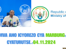Hamenyekanye aho icyorezo cya MARBURG cyaturutse: Minisiteri y`ubuzima itangaje byinshi kuri iyi ndwara.
